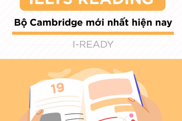 Tài liệu hướng dẫn chi tiết IELTS Listening Cam 19 IELTS I READY